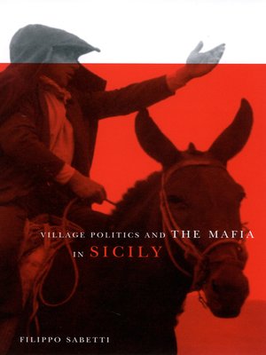 cover image of Village Politics and the Mafia in Sicily